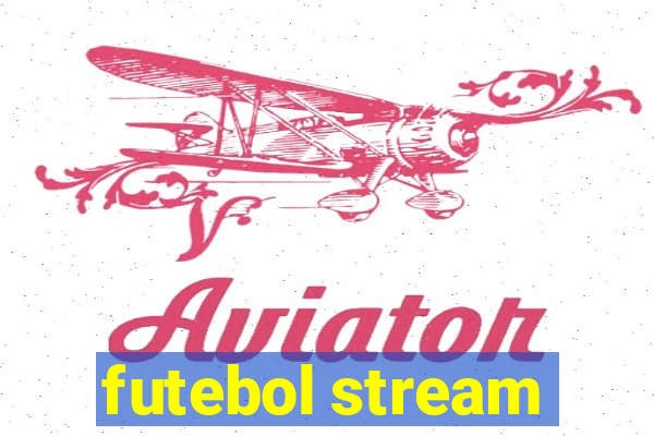 futebol stream